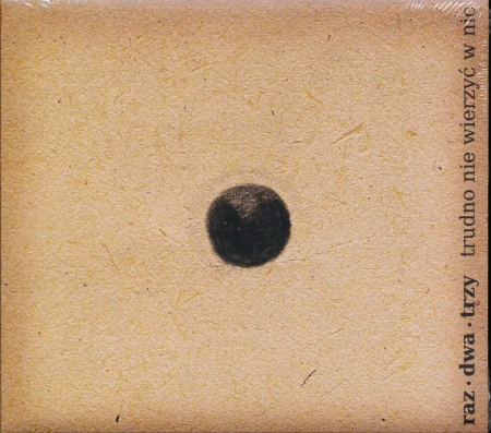 Trudno Nie Wierzyć W Nic (Reedycja), CD