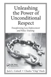 Unleashing the Power of Unconditional Respect - Jack Colwell