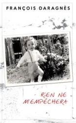 Rien ne m'empêchera - Daragnès François