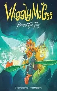 Wiggly McGee Monsters' Tooth Fairy - Natasha Hanson