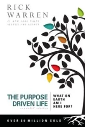 The Purpose Driven Life - Warren Rick
