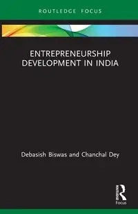 Entrepreneurship Development in India - Biswas Debasish