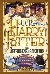 Harry Potter und der Gefangene von Askaban. Harry Potter 3 - J. K. Rowling
