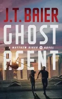Ghost Agent - Baier J.T.