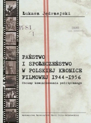 Państwo i społeczeństwo w Polskiej Kronice... - Łukasz Jędrzejski