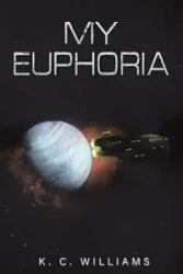 My Euphoria - Williams K. C.