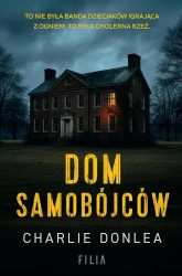 Dom samobójców - Charlie Donlea