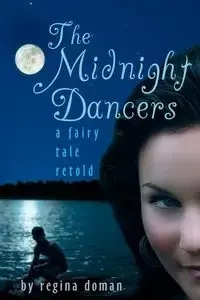 The Midnight Dancers - Regina Doman