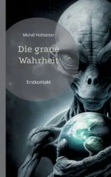 Die graue Wahrheit - Hofstetter Michél