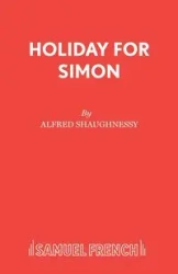 Holiday for Simon - Alfred Shaughnessy