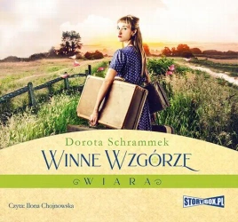 audiobook Winne Wzgórze. Wiara - Dorota Schrammek