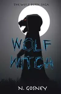 Wolf Witch - Gosney N.