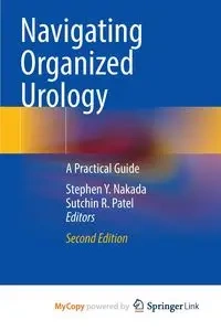 Navigating Organized Urology - Nakada Stephen Y.