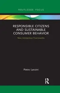 Responsible Citizens and Sustainable Consumer Behavior - Lanzini Pietro