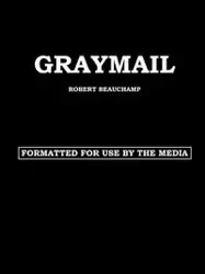GRAYMAIL - ROBERT BEAUCHAMP
