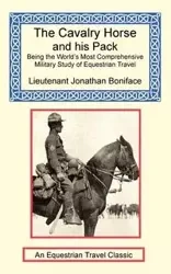 The Cavalry Horse and His Pack - Jonathan Boniface