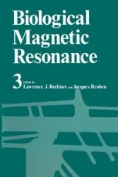 Biological Magnetic Resonance Volume 3 - Lawrence J. Berliner