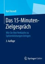 Das 15-Minuten-Zielgespräch - Karl Herndl