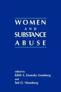 Women and Substance Abuse - Edith S. Gomberg Lisansky