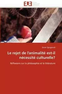 Le rejet de l''animalité est-il nécessité culturelle? - GJORGIEVSKI-Z