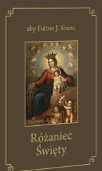 Różaniec Święty - abp Fulton J. Sheen