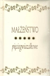 Małżeństwo pięciogwiazdkowe - praca zbiorowa
