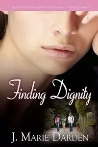 Finding Dignity - Marie Darden