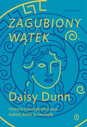 Zagubiony wątek - Daisy Dunn