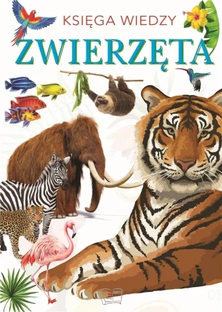Księga wiedzy. Zwierzęta - praca zbiorowa