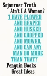 Ain't I A Woman? - Truth Sojourner