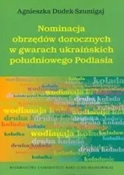 Nominacja obrzędów dorocznych w gwarach... - Agnieszka Dudek-Szumigaj