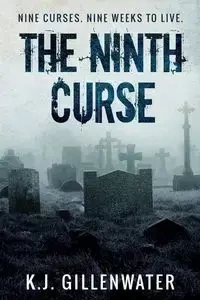 The Ninth Curse - Gillenwater K. J.