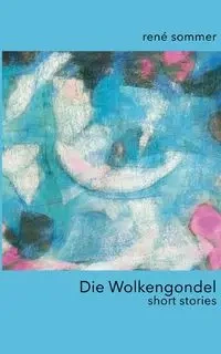 Die Wolkengondel - Sommer René