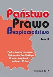 eBook PAŃSTWO. PRAWO. BEZPIECZEŃSTWO. TOM III - Aleksander Babiński