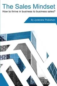 The Sales Mindset - Thokchom Jyotendra