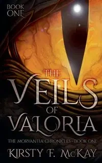 The Veils of Valoria - McKay Kirsty F.