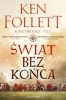 Świat bez końca - Ken Follett