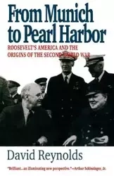 From Munich to Pearl Harbor - David Reynolds