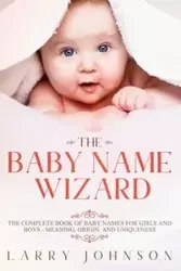 The Baby Name Wizard - Johnson Larry
