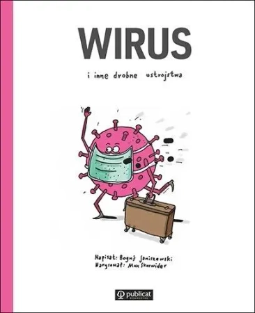 Wirus i inne drobne ustrojstwa - Boguś Janiszewski, Max Skorwider