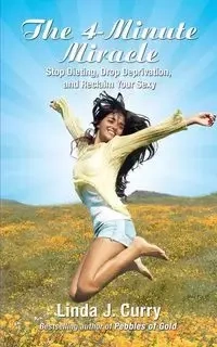 The 4-Minute Miracle - Curry Linda J.