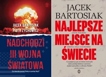 PAKIET Nadchodzi III wojna światowa +Najlepsze miejsce na świecie Bartosiak - Jacek Bartosiak