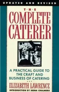The Complete Caterer - Lawrence Elizabeth