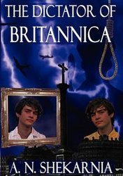 The Dictator of Britannica - Shekarnia A. N.