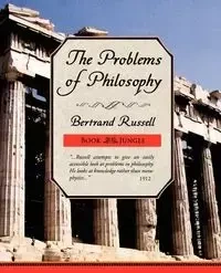 The Problems of Philosophy - Russell Bertrand