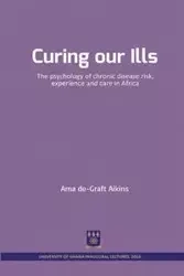 Curing our Ills - Aikins Ama de-Graft
