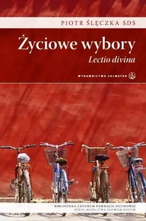 Życiowe wybory. Lectio divina - Piotr Ślęczka