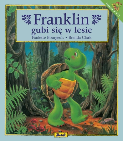 Franklin gubi się w lesie - Paulette Bourgeois