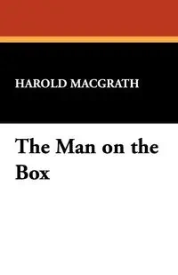 The Man on the Box - Harold Macgrath
