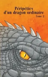Péripéties d'un dragon ordinaire II - Moueza Eloïse